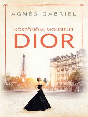 cover image of Köszönöm, Monsieur Dior